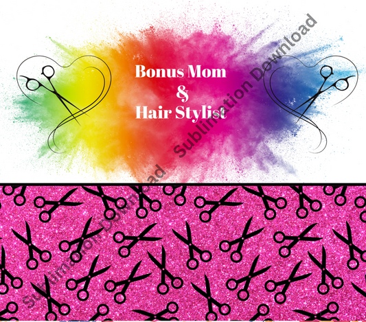 Bonus Mom & Hair Stylist Design